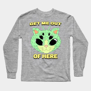 Please get me out of here Long Sleeve T-Shirt